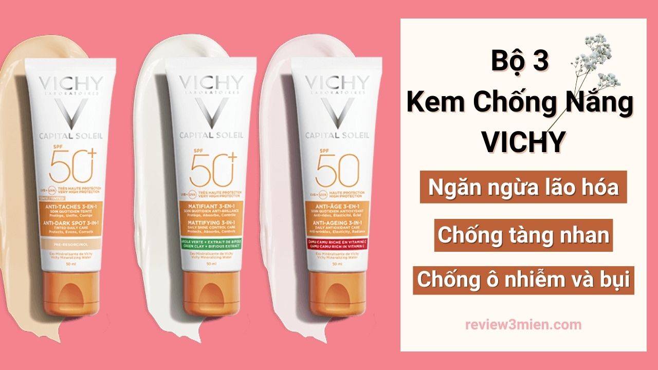 Read more about the article Bộ 3 Kem Chống Nắng Siêu Đỉnh Của Nhà Vichy