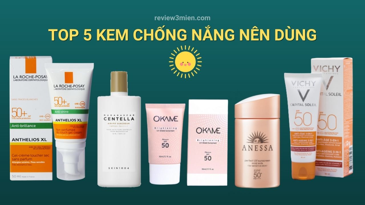 Read more about the article Top 5 Kem Chống Nắng Nên Dùng