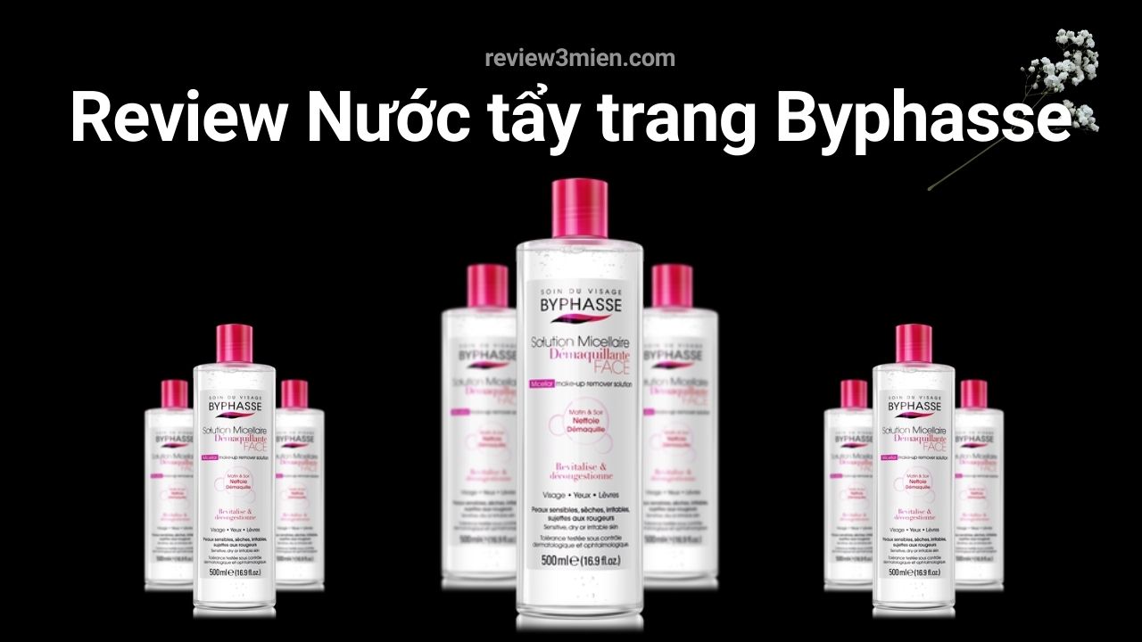 You are currently viewing Review Nước Tẩy Trang Byphasse